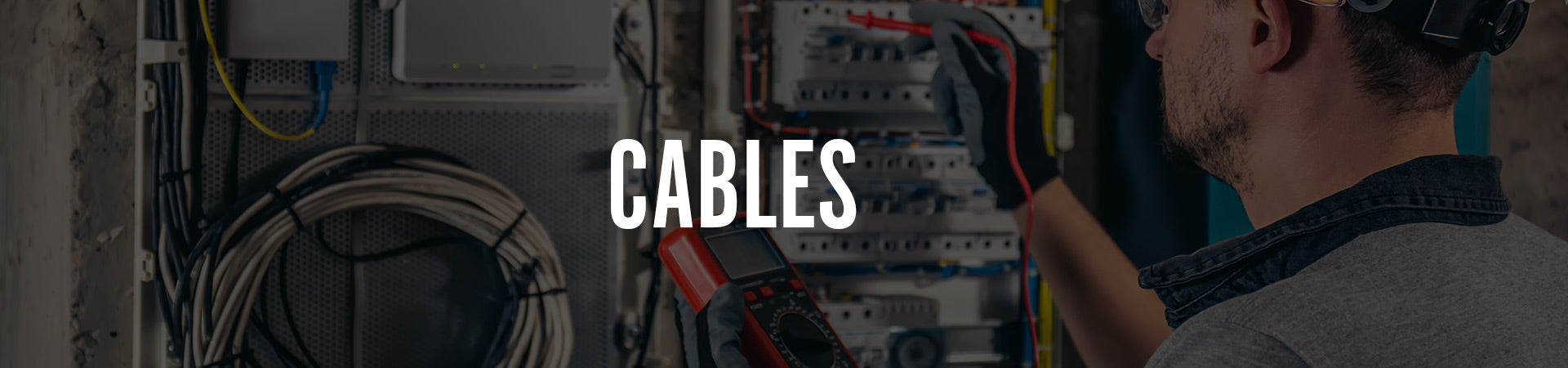 Cables